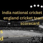 India National Cricket Team vs England Cricket Team Match Scorecard