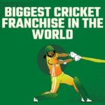 biggest cricket franchise in the world